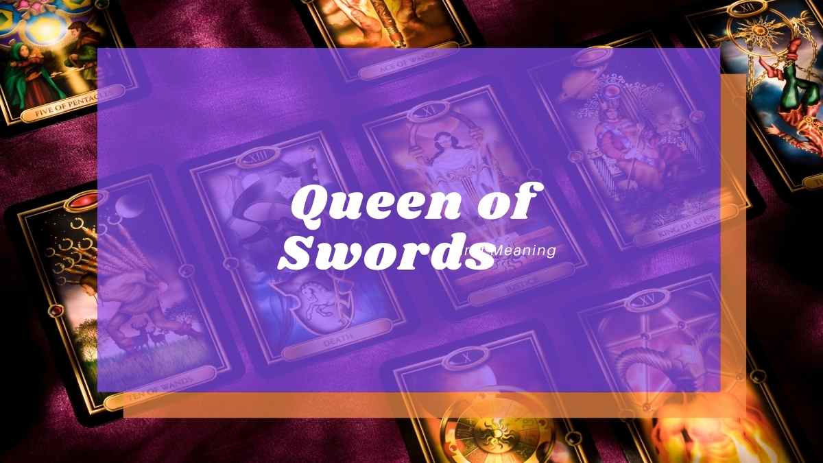 Queen of Swords Meaning