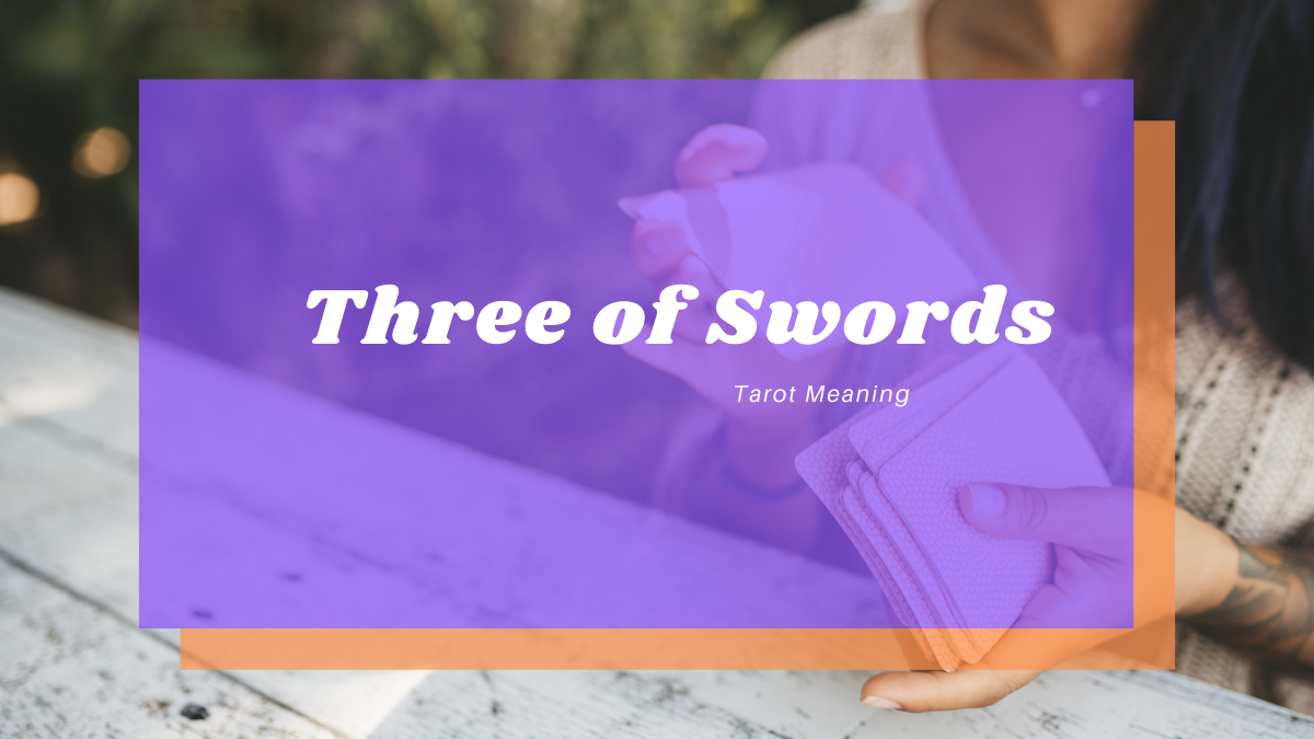 Three of Swords Meaning