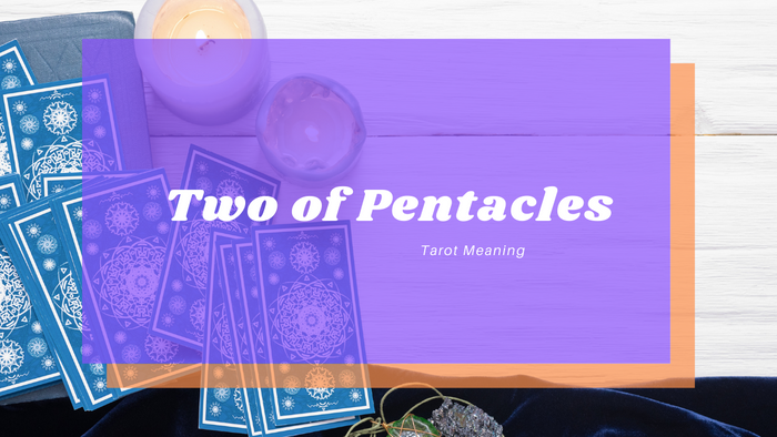 Two of Pentacles Meaning