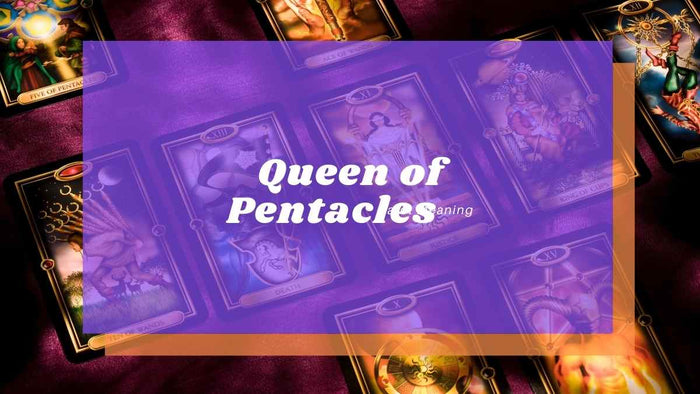 Queen of Pentacles Meaning